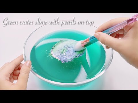 【ASMR】💎エメラルドグリーンスライム＆パールパウダー👗【音フェチ】Green water slime with pearls on top